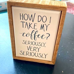 5/$25 coffee lover art decor accent. Primitive by Kathy